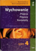 Wychowanie Pojęcia procesy konteksty Tom 4