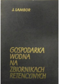 Gospodarka wodna na zbiornikach retencyjnych