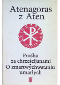 Prośba za chrześcijanami O zmartwychwstaniu umarłych