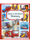 Świat w obrazkach. Strażacy