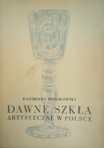 Dawne szkła artystyczne w Polsce