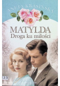 Matylda Droga ku miłości