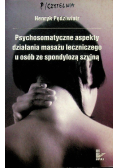 Psychosomatyczne aspekty działania masażu leczniczego u osób ze spondylozą szyjną