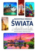 Niezwykłe miejsca świata