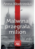 Malwina przegrała milion