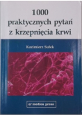 1000 praktycznych pytań z krzepnięcia krwi
