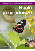 Nauki przyrodnicze Ilustrowana encyklopedia ucznia