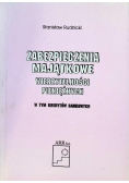 Zabezpieczenia majątkowe wierzytelności pieniężnych w tym kredytów bankowych