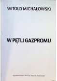W pętli Gazpromu