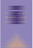 Tekst filmowy we współczesnym pejzażu kulturowym