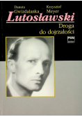 Lutosławski Droga do dojrzałości