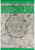 Biotechnologia podstawy mikrobiologiczne i biochemiczne