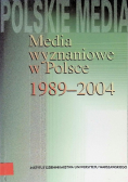 Media wyznaniowe w Polsce 1989 - 2004