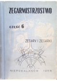 Zegarmistrzostwo Część 6 Zegary i zegarki