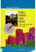 Centra wielkich miast Japonii w procesie przemian 1955-2005