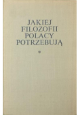Jakiej filozofii Polacy potrzebują