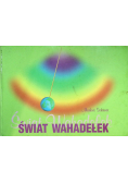 Świat wahadełek
