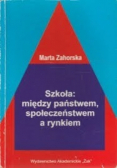 Szkoła: między państwem społeczeństwem a rynkiem