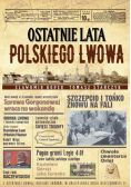 Ostatnie lata polskiego Lwowa