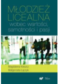 Młodzież licealna wobec wartości samotności i pasji
