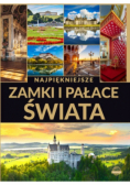 Najpiękniejsze zamki i pałace świata