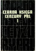 Czarna księga cenzury PRL Tom I