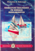 Rekreacyjne żeglowanie po wodach śródlądowych