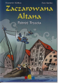 Zaczarowana Altana Podróż trzecia
