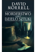Mordestwo jako dzieło sztuki