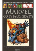Wielka Kolekcja Komiksów Marvela Tom 119 Marvel Co by było gdyby
