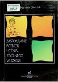 Zaspokajanie potrzeb ucznia zdolnego w szkole