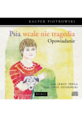 Psia wcale nie tragedia