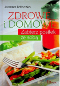 Zdrowe i domowe Zabierz posiłek ze sobą