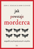 Jak powstaje morderca