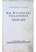 Na wysokiej połoninie 1936 r.