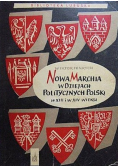 Nowa Marchia w dziejach Politycznych Polski