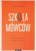 Szkoła Mówców Myśl i prezentuj inaczej niż wszyscy
