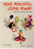 Hieny modliszki, czarne wdowy