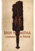 Broń pierwotna i starożytna w Polsce