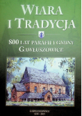 Wiara i tradycja 800 lat parafii i gminy Gawłuszowice