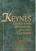 Ogólna teoria zatrudnienia, procentu i pieniądza