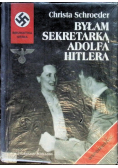 Byłam sekretarką Adolfa Hitlera