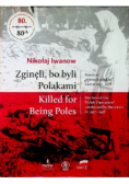 Zginęli bo byli Polakami