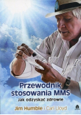 Przewodnik stosowania MMS jak odzyskać zdrowie