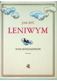 Jak być leniwym