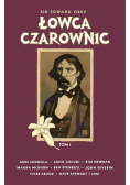 Sir Edward Grey łowca czwrownic Tom 1