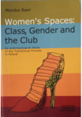 Women's spaces Class Gender and the Club