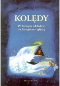 Kolędy W łatwym układzie na fortepian i gitarę