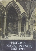 Historia nauki polskiej 1863 - 1918