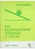 Jak rozwiązywać zadania z fizyki